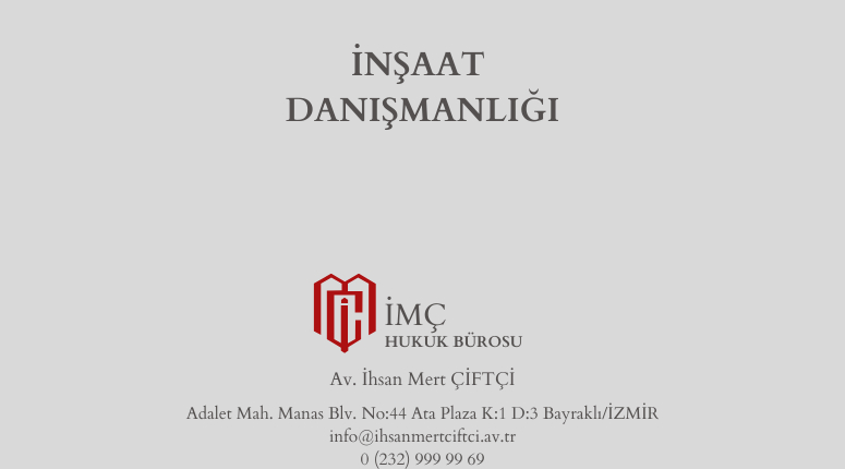 İNŞAAT HUKUK DANIŞMANLIĞI